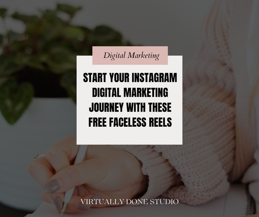 Start Your Instagram Digital Marketing Journey with These Free Faceless Reels