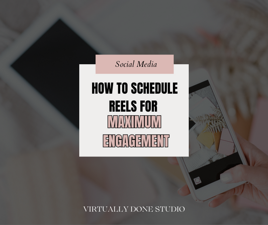 How to Schedule Reels for Maximum Engagement