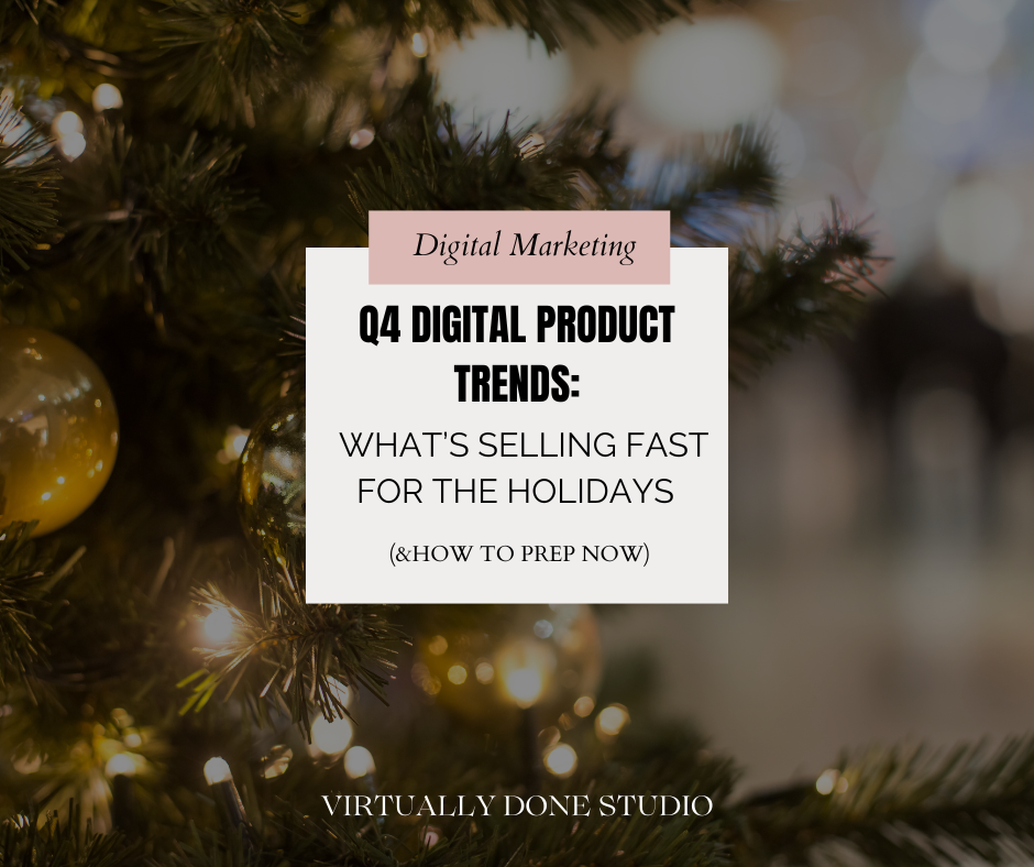 Q4 Digital Product Trends: What’s Selling Fast for the Holidays (And How to Prep Now)