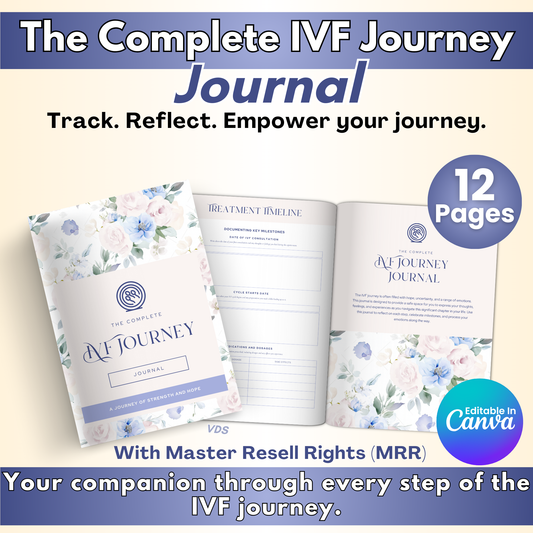The Complete IVF Journey Journal – Editable Digital Journal for Fertility Coaches & Parenting Creators MRR